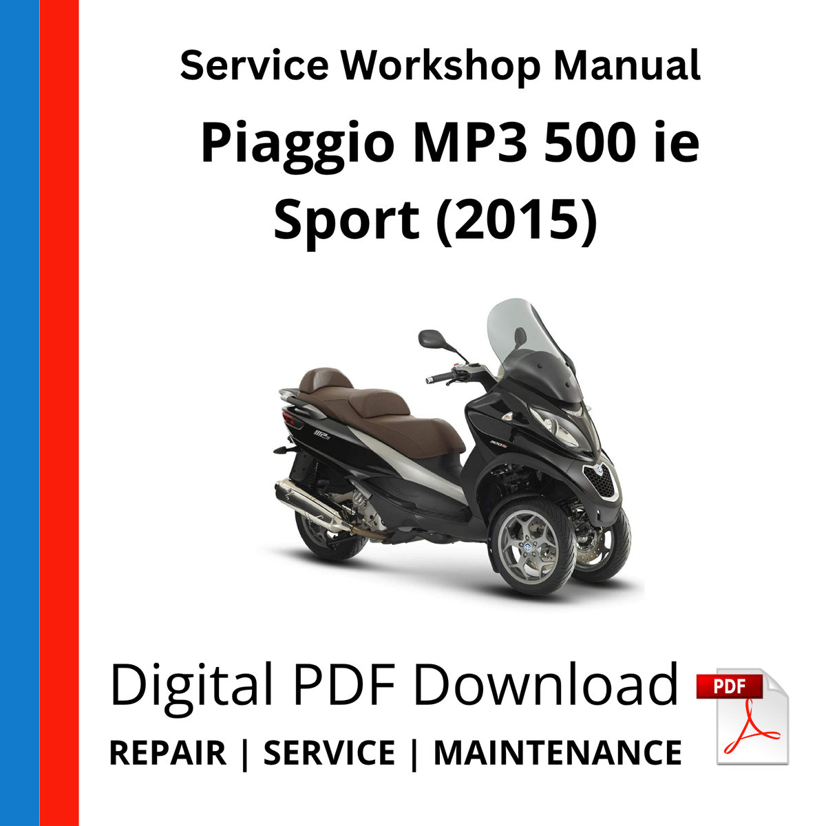 Piaggio MP3 500 ie Sport (2015) Service Workshop Manual