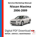 Nissan Maxima 2006-2009 Service Workshop Manual
