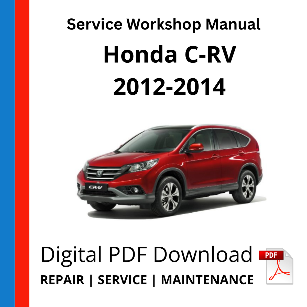 Honda C-RV 2012-2014 Service Workshop Manual