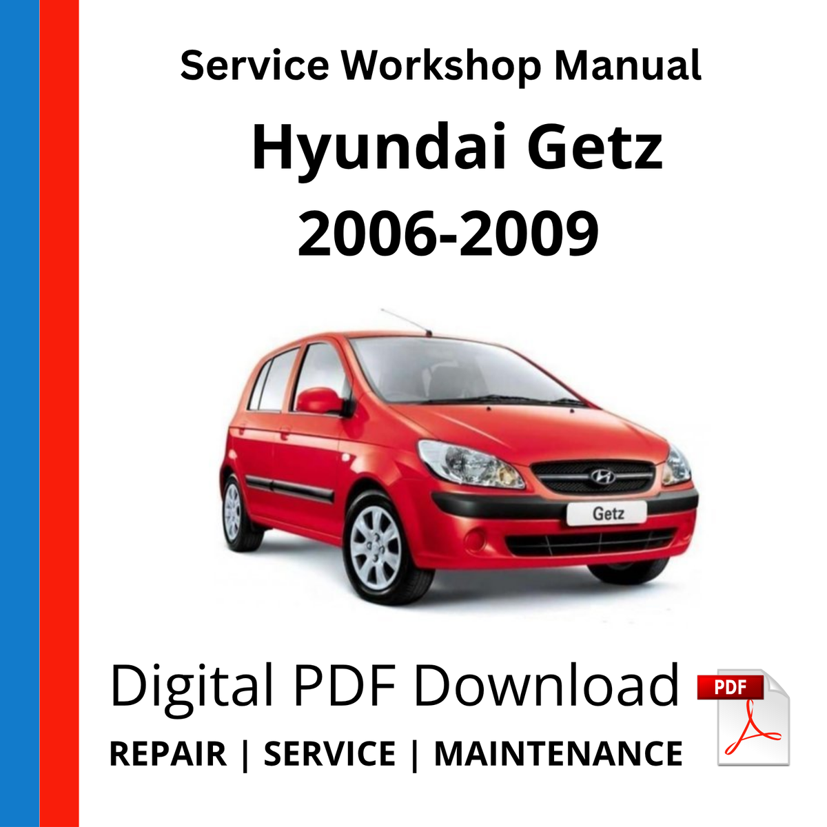 Hyundai Getz 2006-2009 Service Workshop Manual