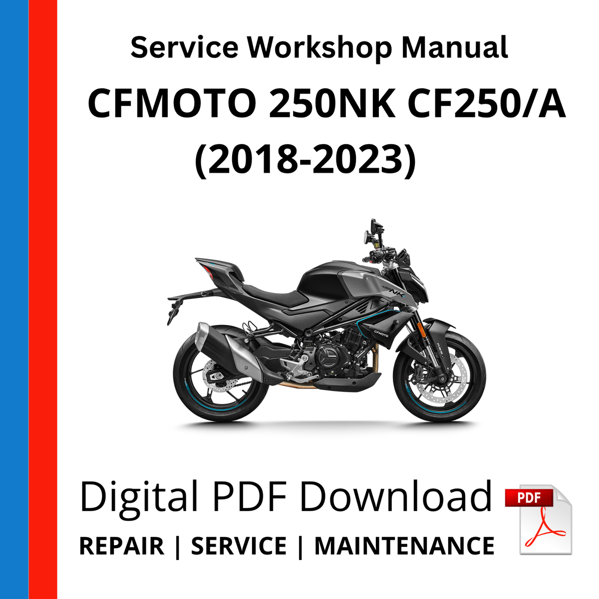 CFMOTO 250NK CF250/A (2018-2023) Service Workshop Manual