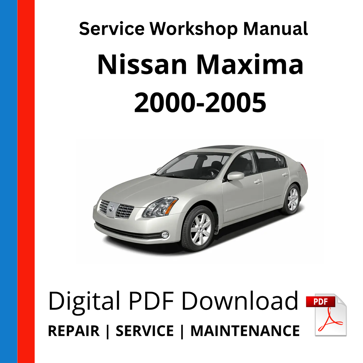 Nissan Maxima 2000-2005 Service Workshop Manual