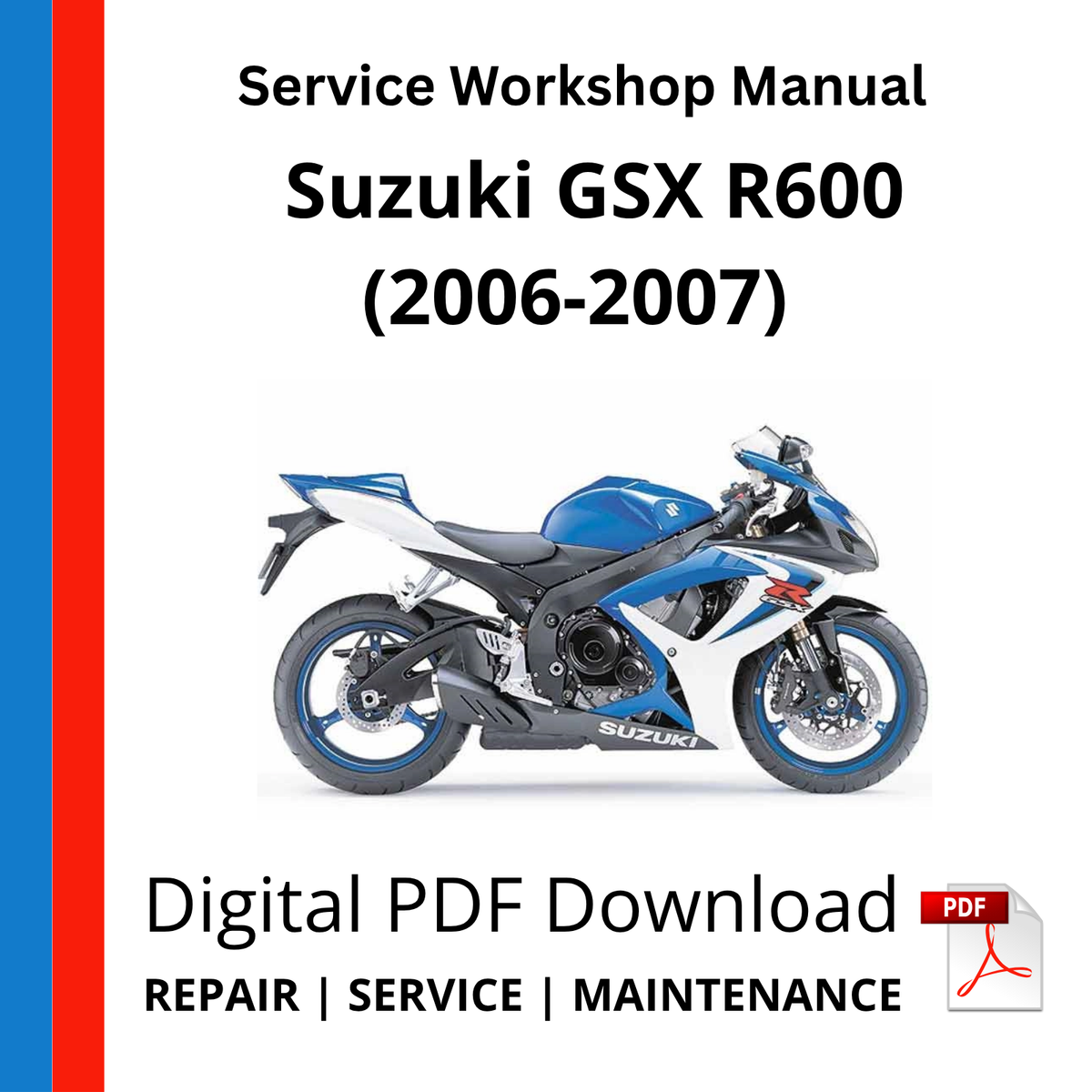 Suzuki GSX R600 (2006-2007) Service Workshop Manual