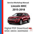 Lincoln MKC 2015-2018 Service Workshop Manual