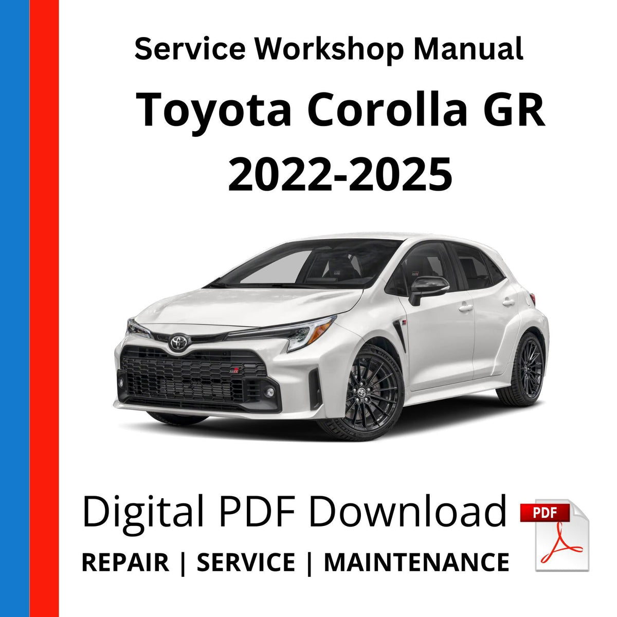 Toyota Corolla GR 2022-2025 Service Workshop Manual