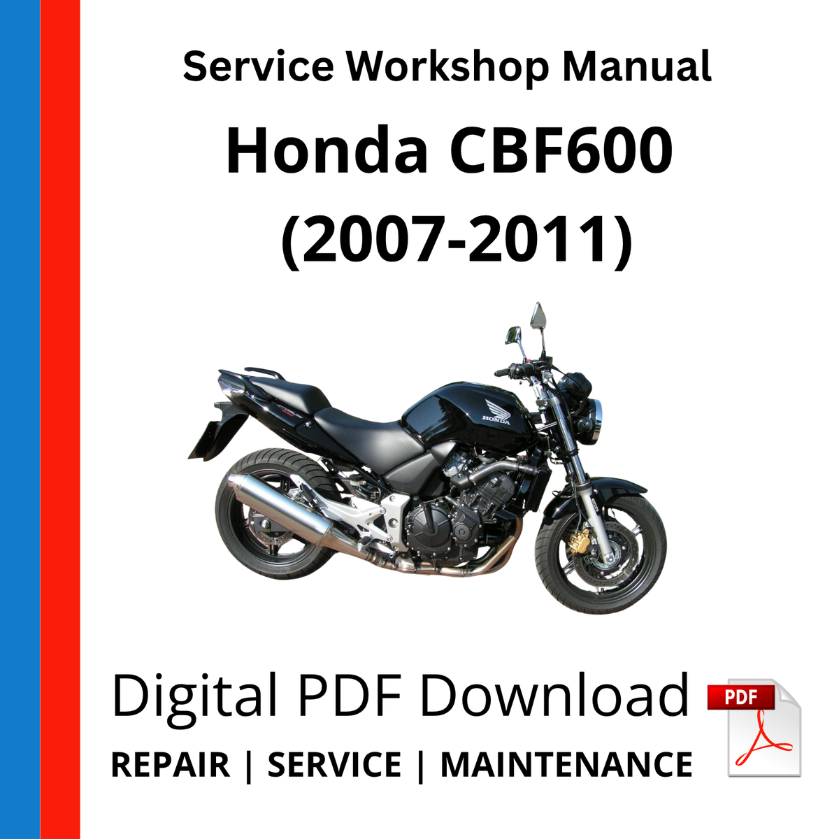 Honda CBF600 (2007-2011) Service Workshop Manual