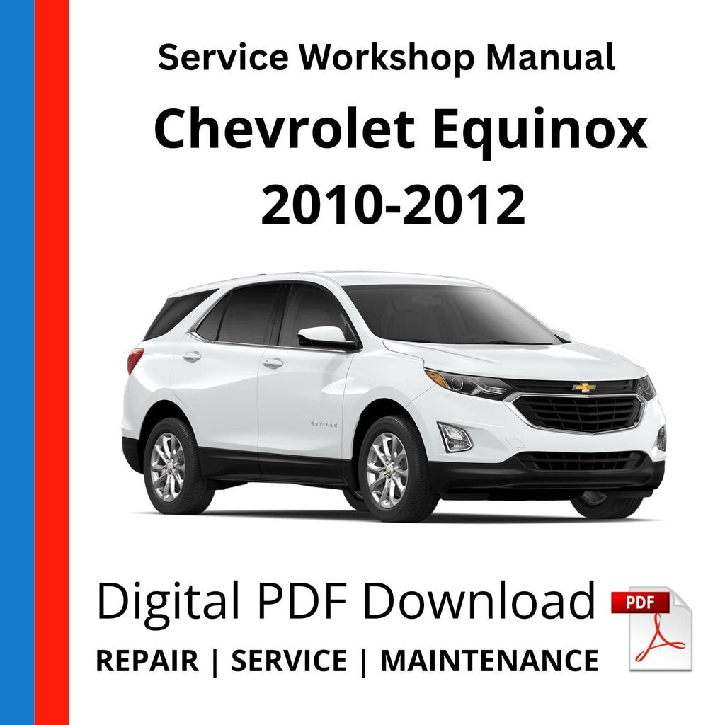 Chevrolet Equinox 2010-2012 Service Workshop Manual