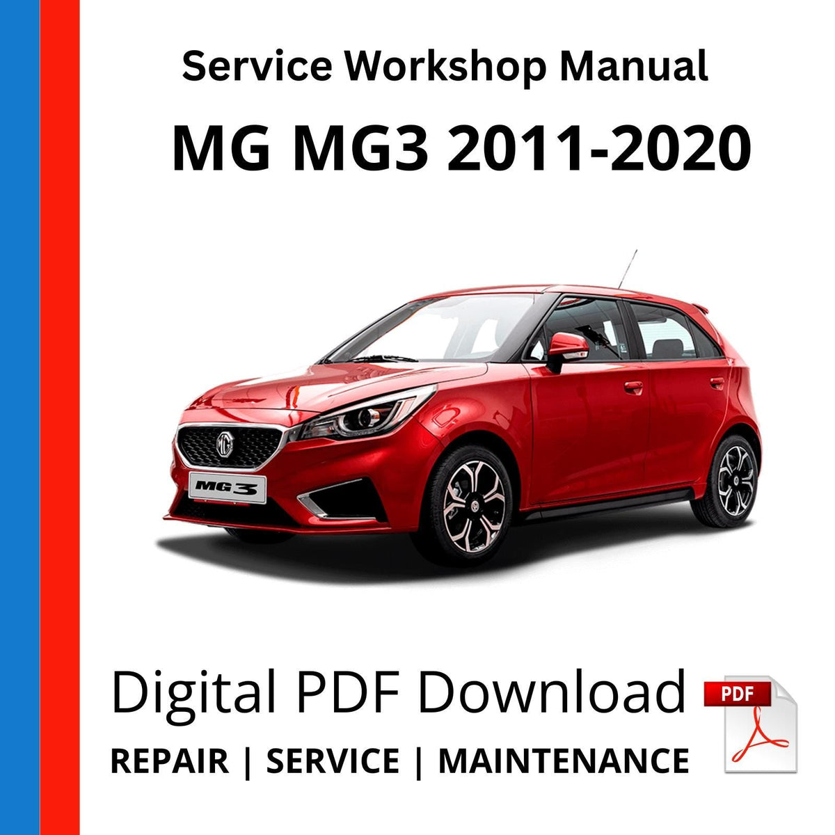 MG MG3 ZP11 2011-2020 Service Workshop Manual