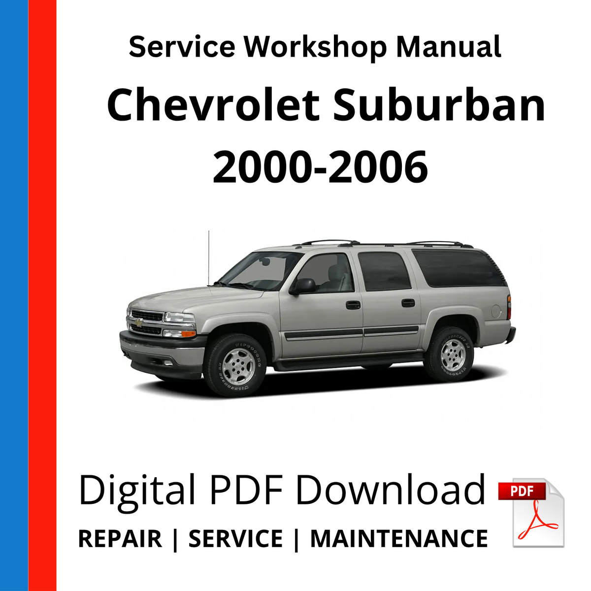 Chevrolet Suburban 2000-2006 Service Workshop Manual