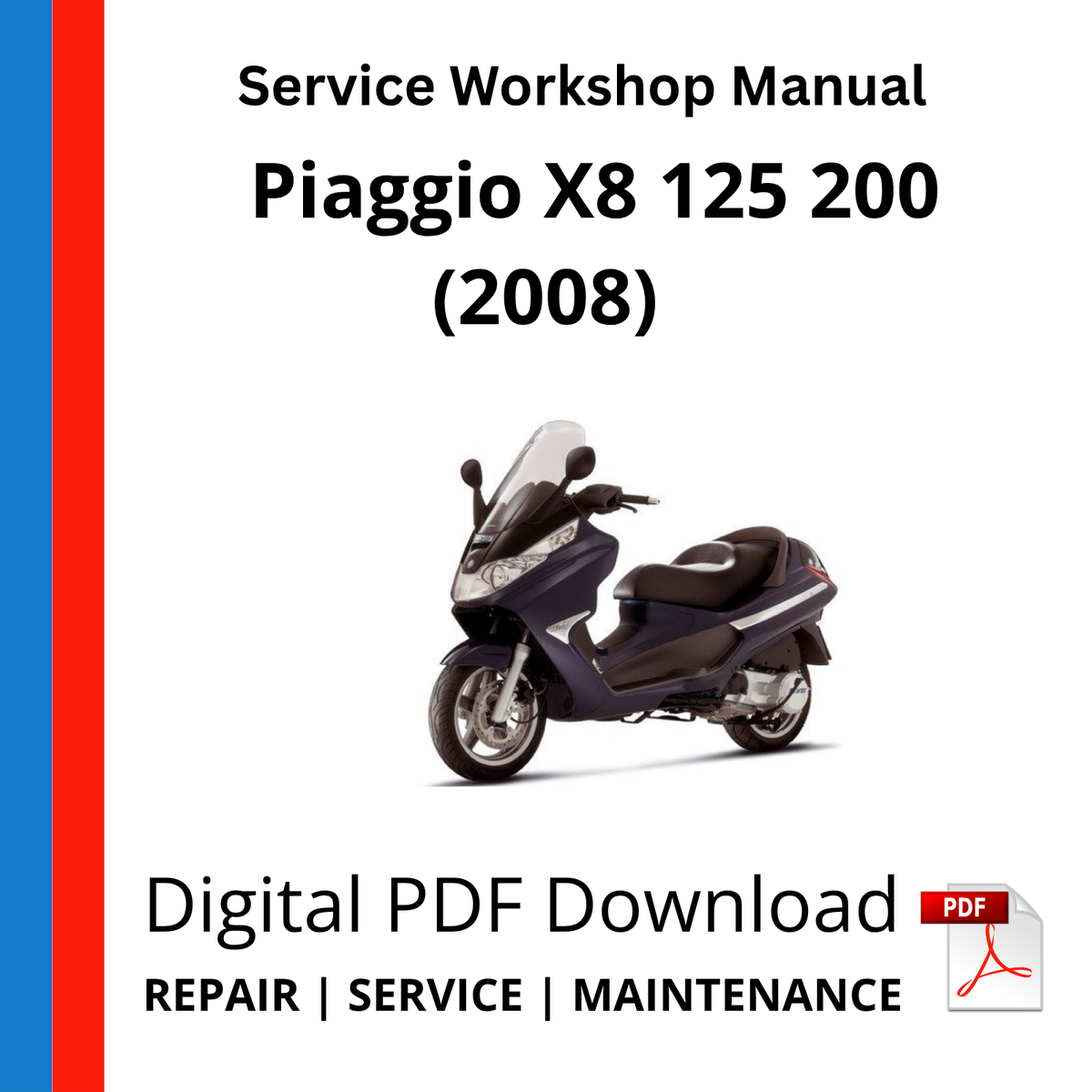 Piaggio X8 125 200 (2008) Service Workshop Manual