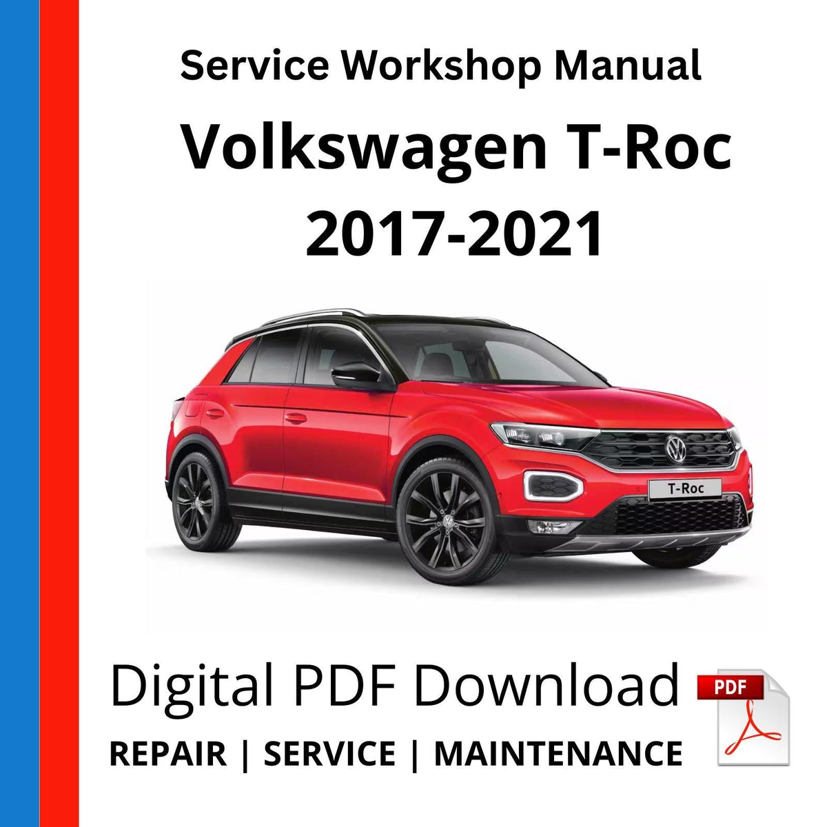 Volkswagen T-Roc 2017-2021 Service Workshop Manual