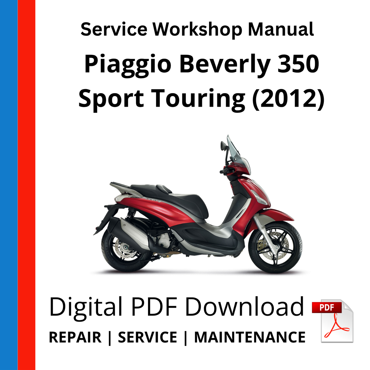 Piaggio Beverly 350 Sport Touring (2012) Service Workshop Manual