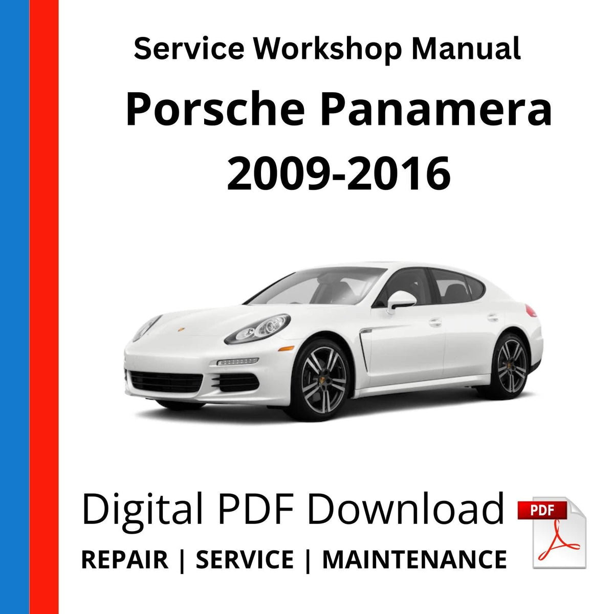 Porsche Panamera 970 2009-2016 Service Workshop Manual