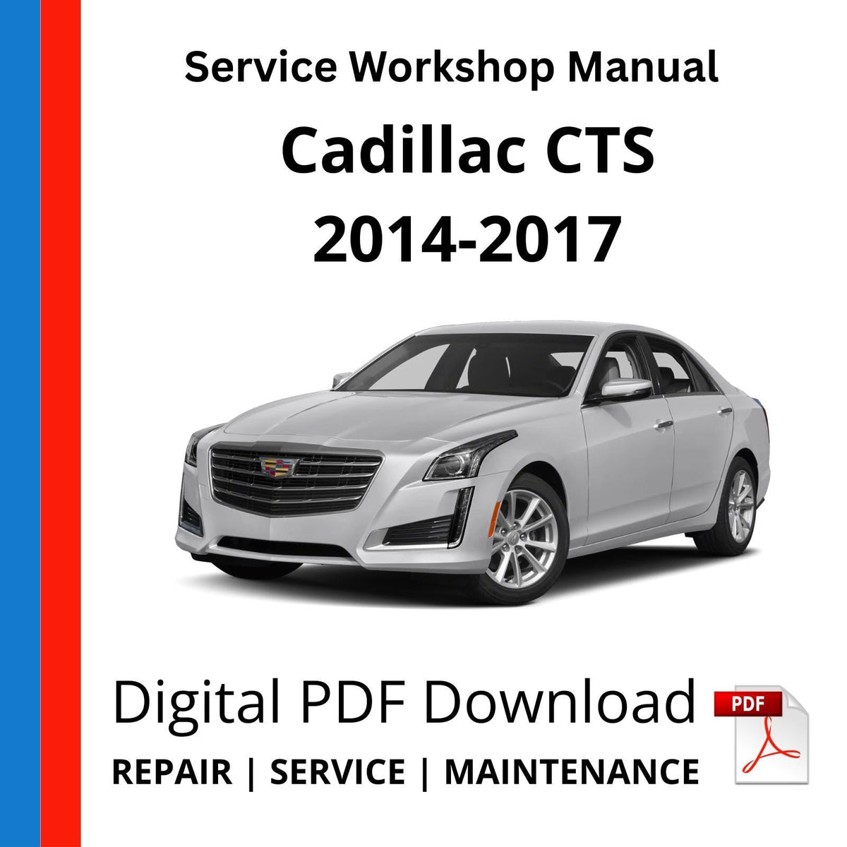 Cadillac CTS 2014-2017 Service Workshop Manual