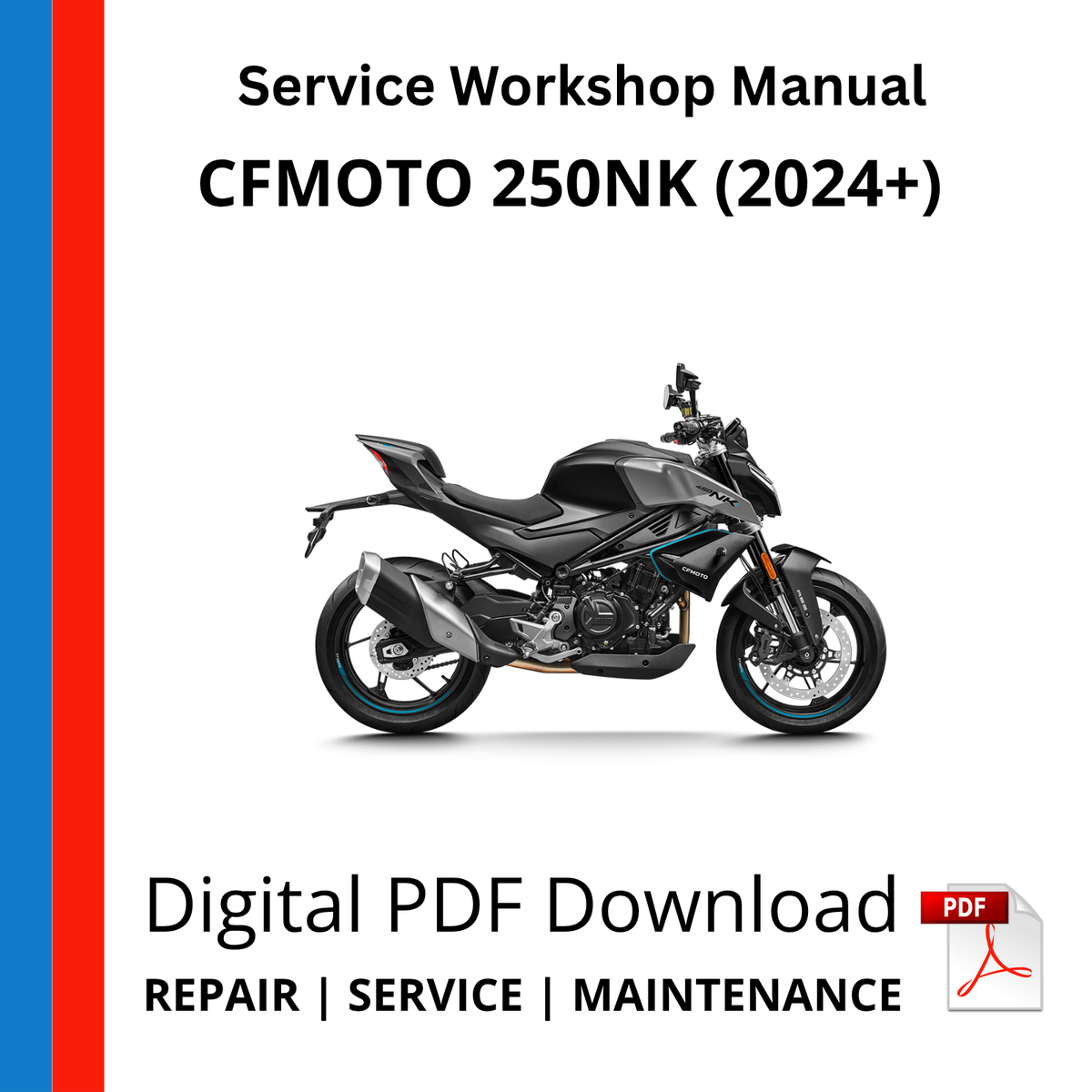CFMOTO 250NK (2024+) Service Workshop Manual