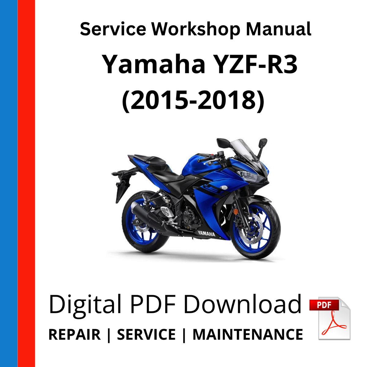 Yamaha YZF-R3 No ABS (2015-2018) Service Workshop Manual