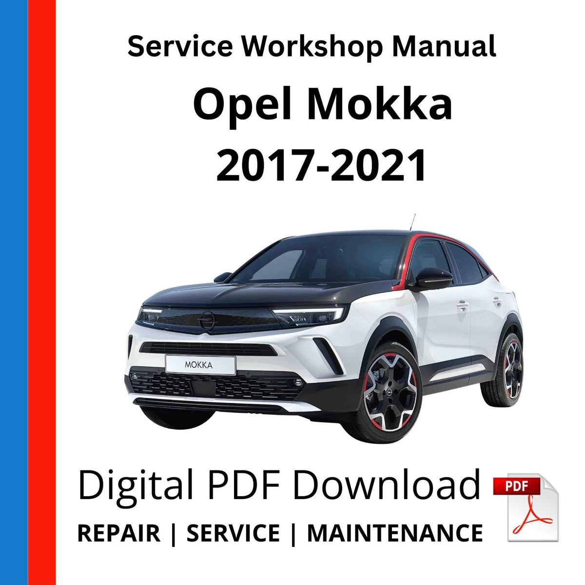 Opel Mokka 2017-2021 Service Workshop Manual