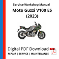 Moto Guzzi V100 E5 (2023) Service Workshop Manual