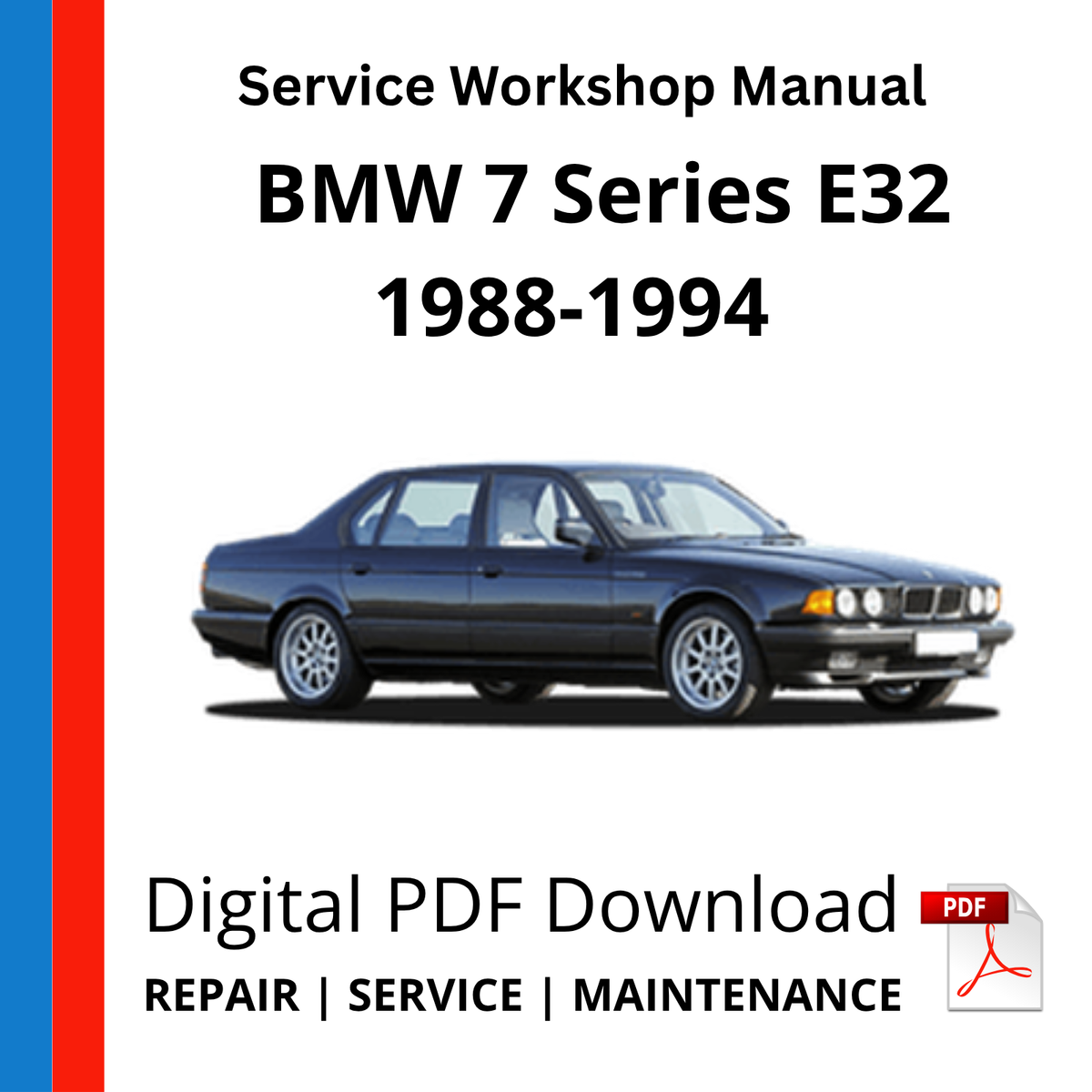 BMW 7 Series E32 1988-1994 Service Workshop Manual