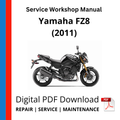 Yamaha FZ8 (2011) Service Workshop Manual