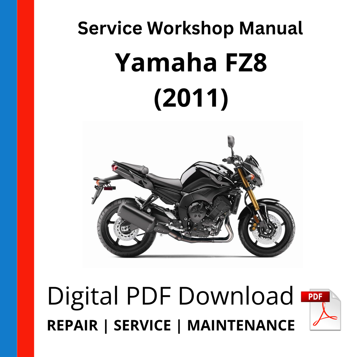 Yamaha FZ8 (2011) Service Workshop Manual