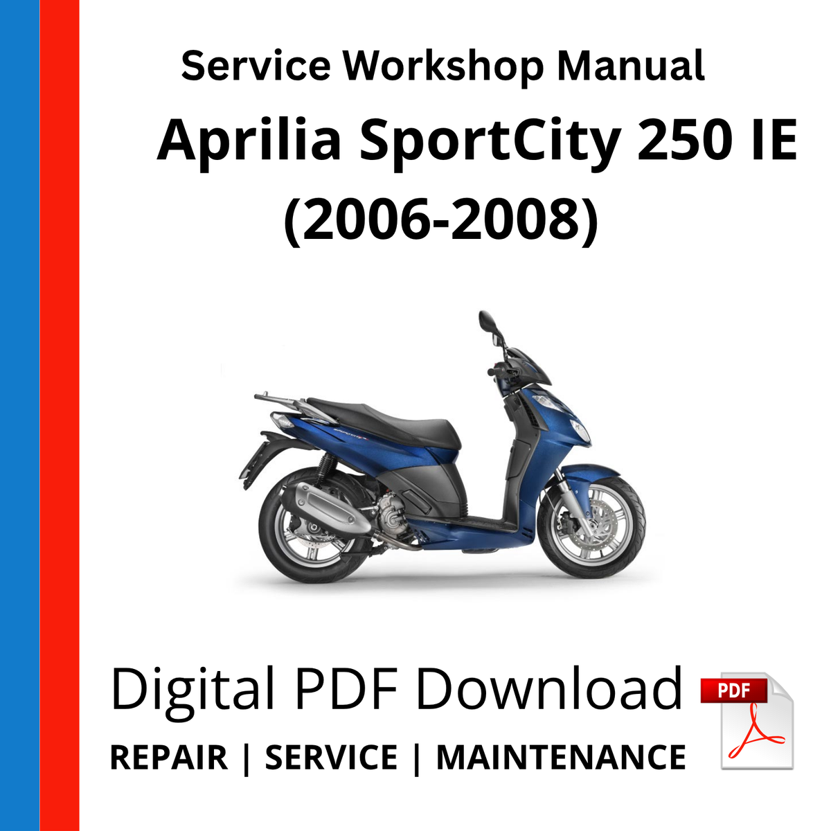 Aprilia SportCity 250 IE (2006-2008) Service Workshop Manual