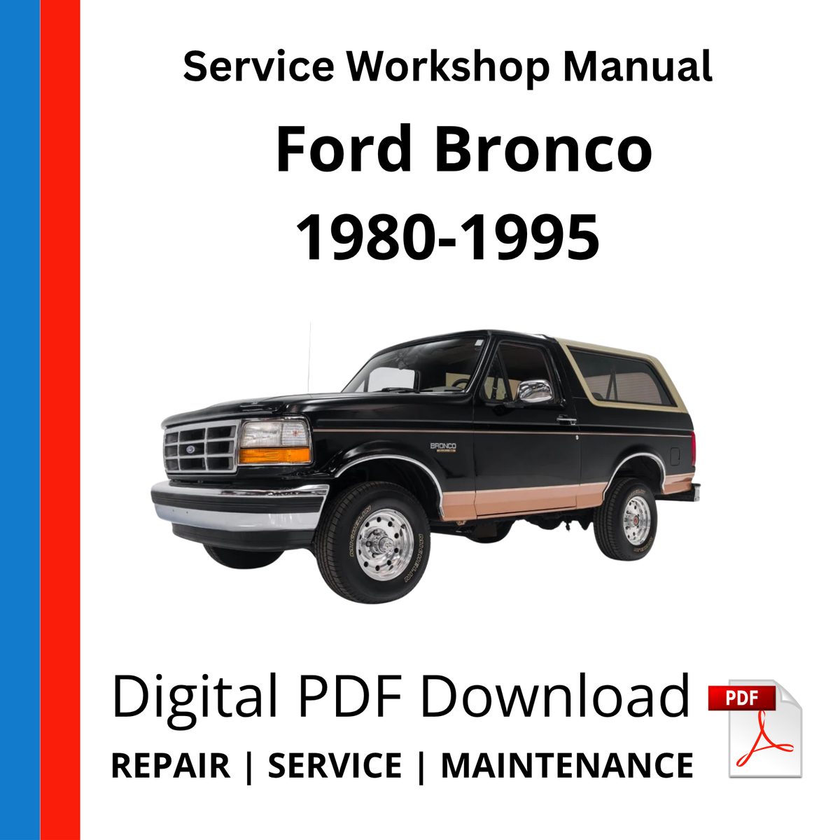 Ford Bronco 1980-1995 Service Workshop Manual