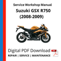 Suzuki GSX R750 (2008-2009) Service Workshop Manual