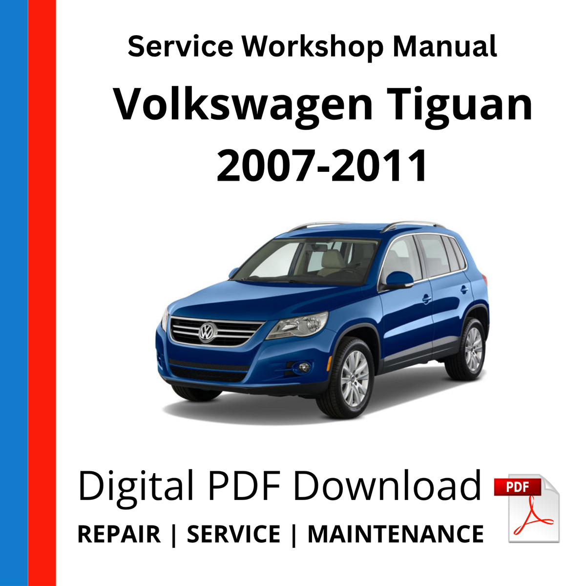 Volkswagen Tiguan 2007-2011 Service Workshop Manual