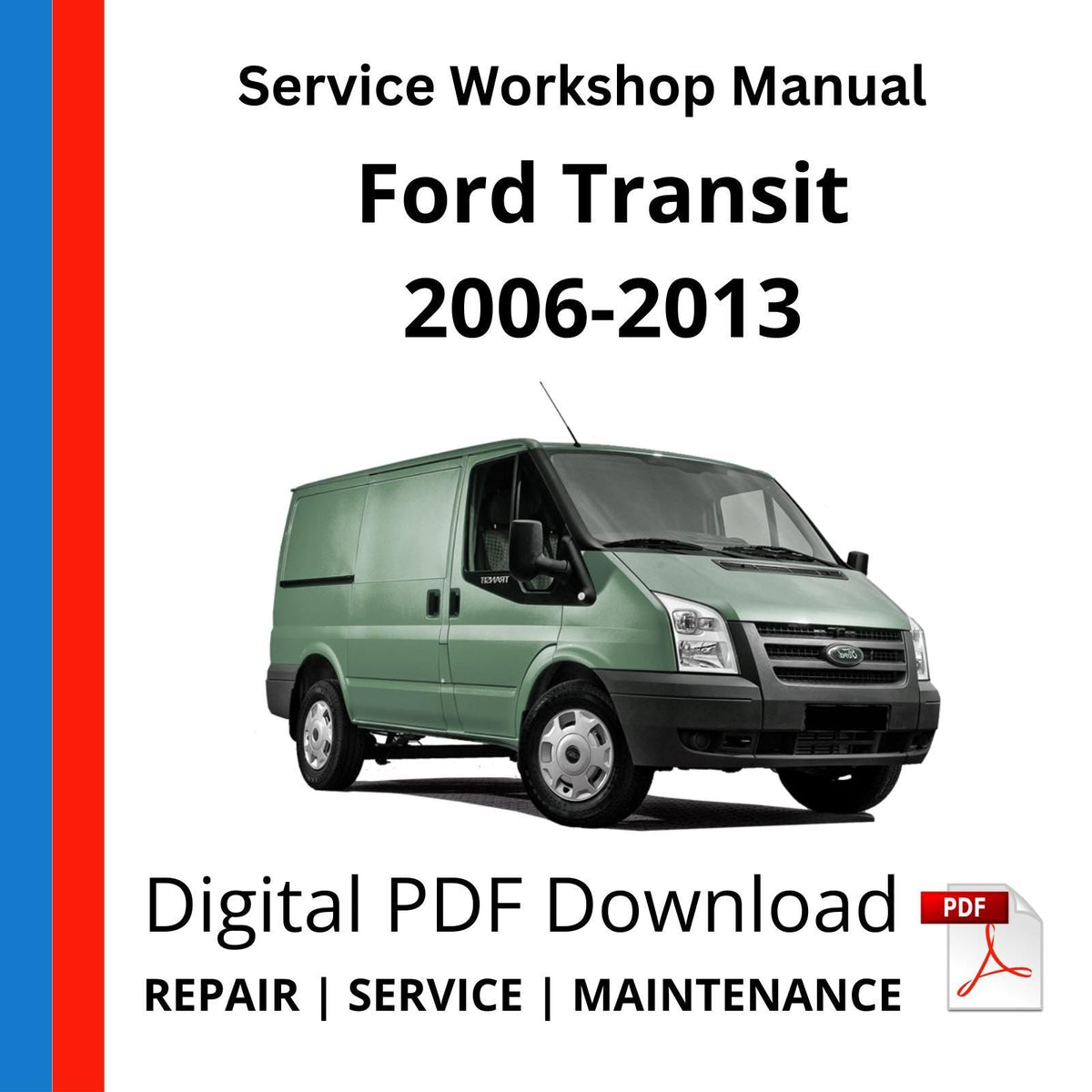 Ford Transit 2006-2013 Service Workshop Manual