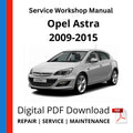 Opel Astra J 2009-2015 Service Workshop Manual