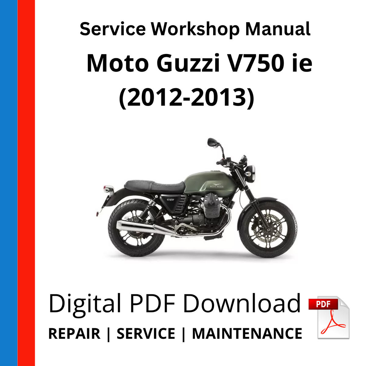 Moto Guzzi V750 ie (2012-2013) Service Workshop Manual