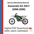 Kawasaki KX 250 F (2006-2008) Service Workshop Manual