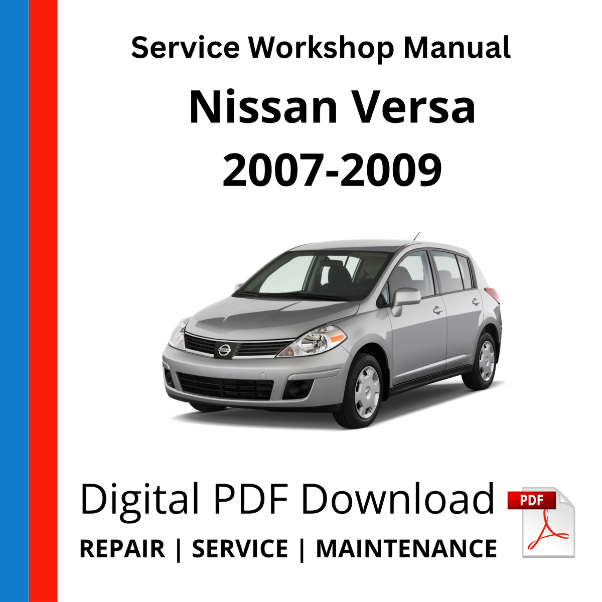 Nissan Versa 2007-2009 Service Workshop Manual