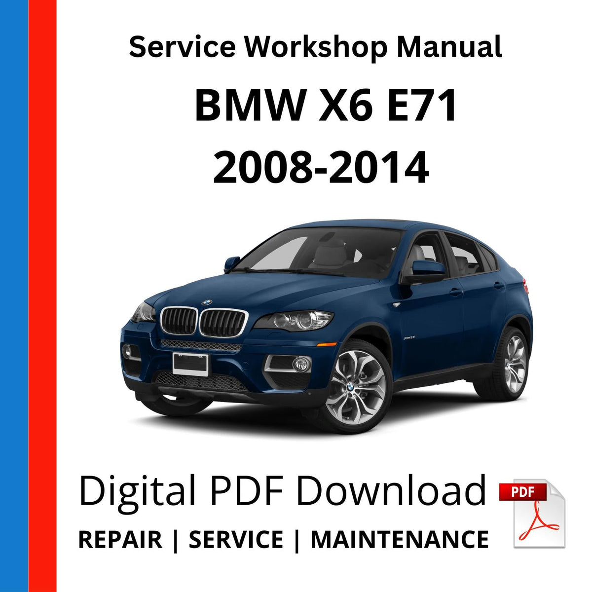 BMW X6 E71 2008-2014 Service Workshop Manual