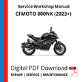 CFMOTO 800NK (2023+) Service Workshop Manual