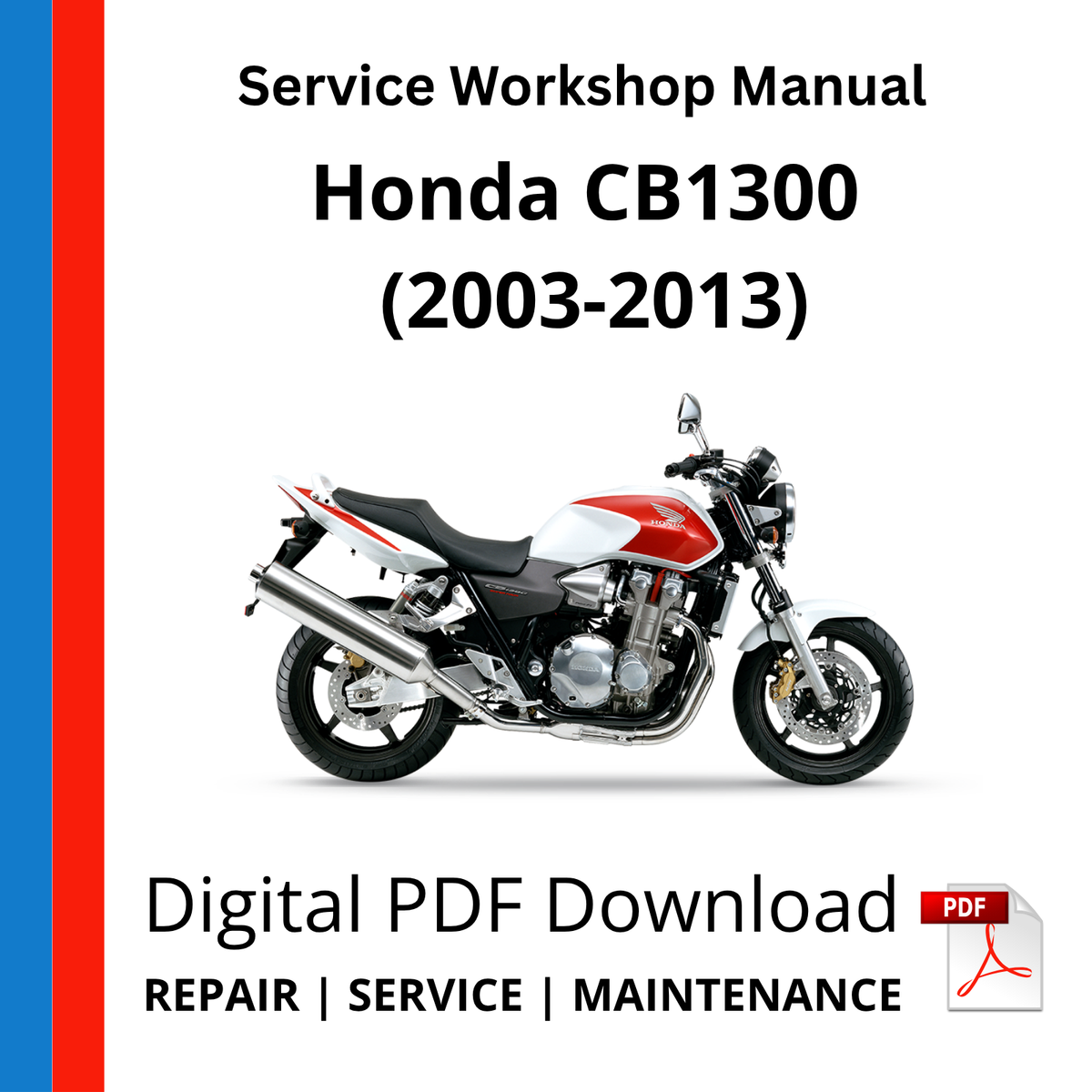 Honda CB1300 (2003-2013) Service Workshop Manual