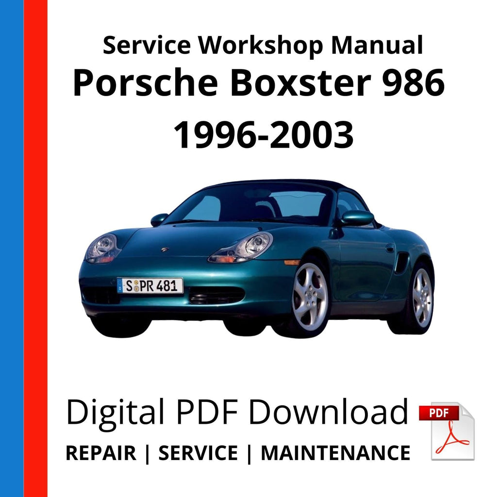 Porsche Boxster 986 1996-2003 Service Workshop Manual