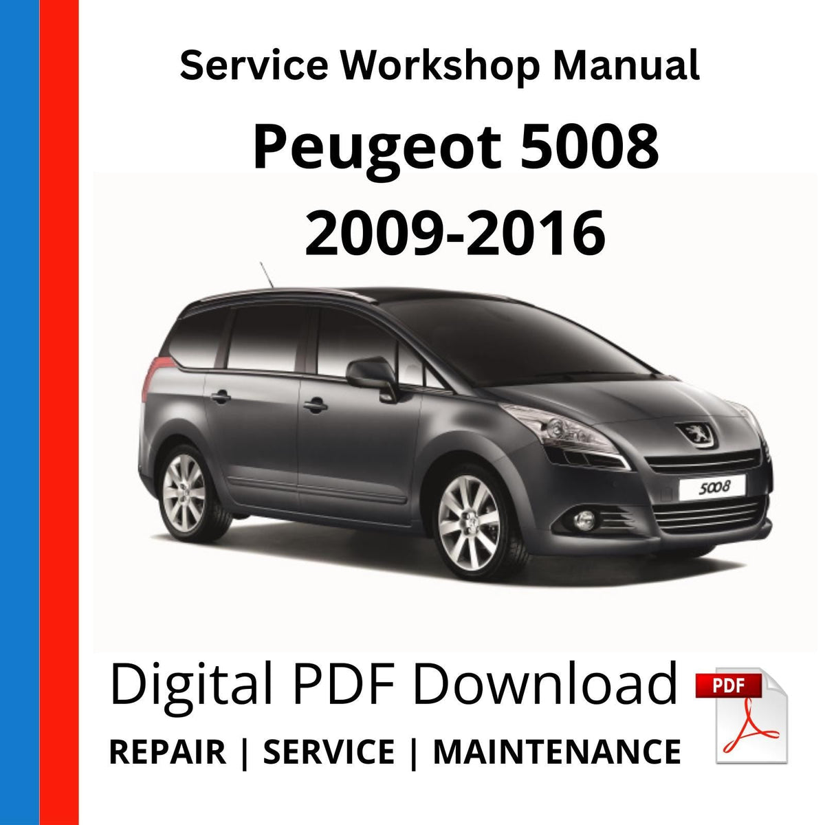 Peugeot 5008 2009-2016 Service Workshop Manual