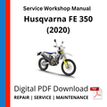Husqvarna FE 350 (2020) Service Workshop Manual