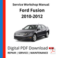 Ford Fusion 2010-2012 Service Workshop Manual