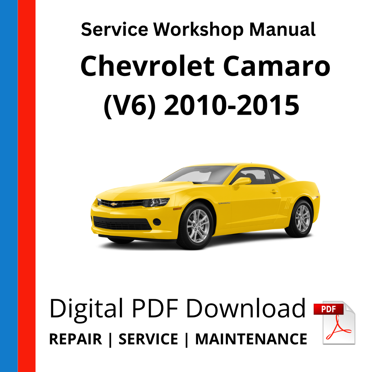 Chevrolet Camaro (V6) 2010-2015 Service Workshop Manual