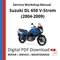 Suzuki DL 650 V-Strom (2004-2009) Service Workshop Manual