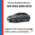 MG MG6 2009-2016 Service Workshop Manual