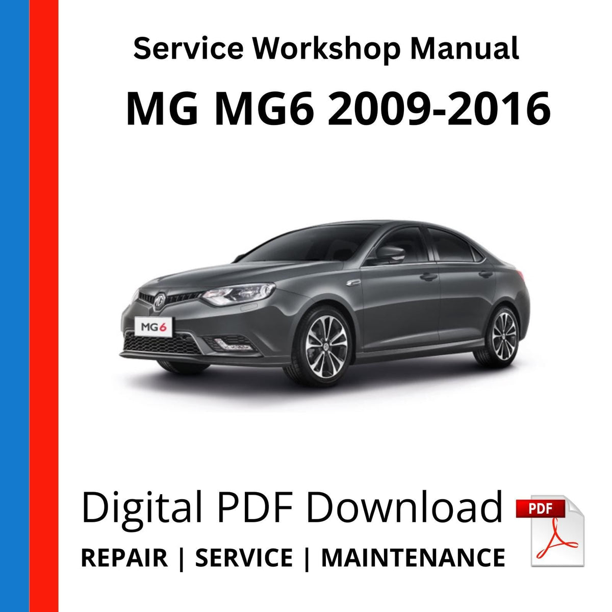 MG MG6 2009-2016 Service Workshop Manual