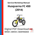 Husqvarna FC 450 (2014) Service Workshop Manual