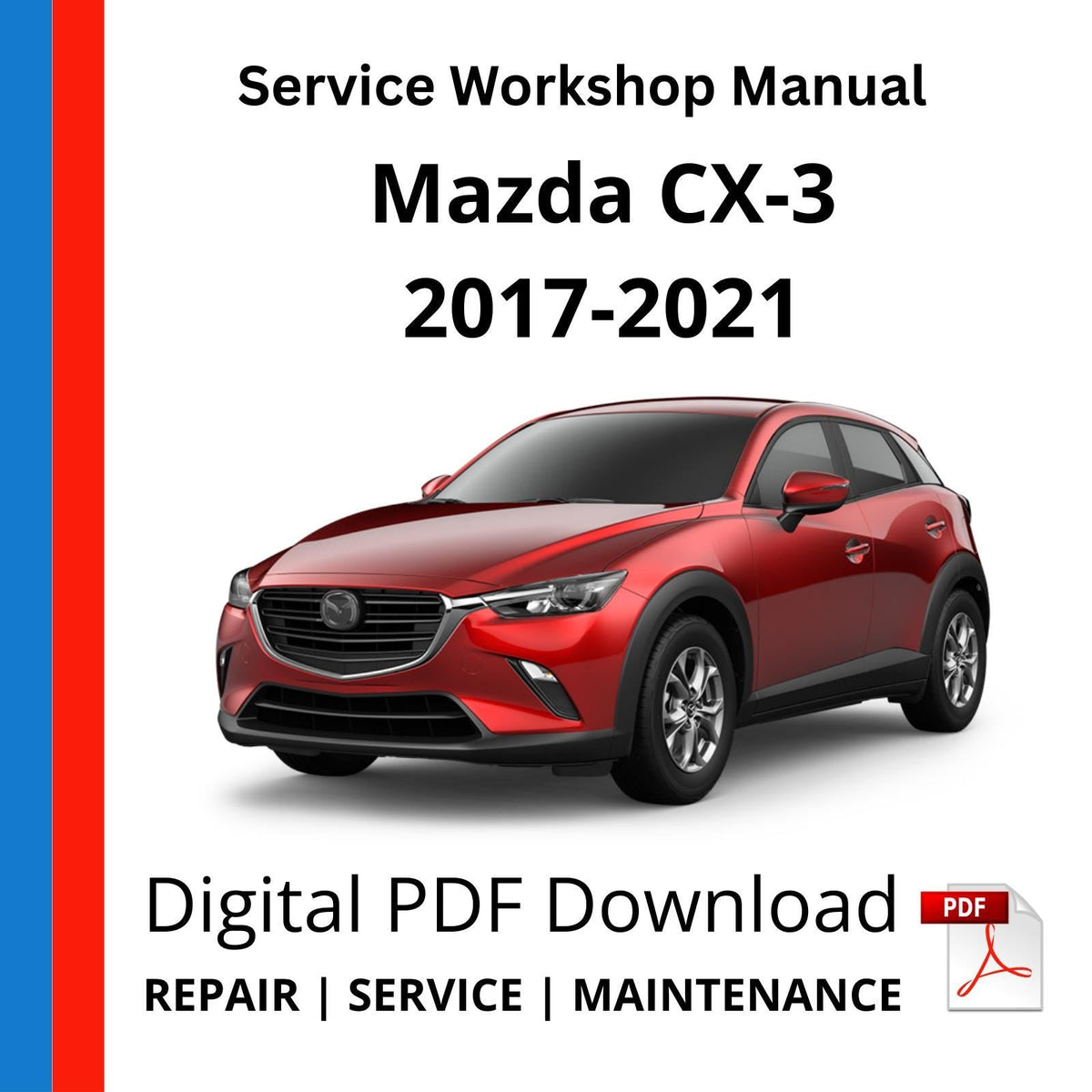 Mazda CX-3 2017-2021 Service Workshop Manual