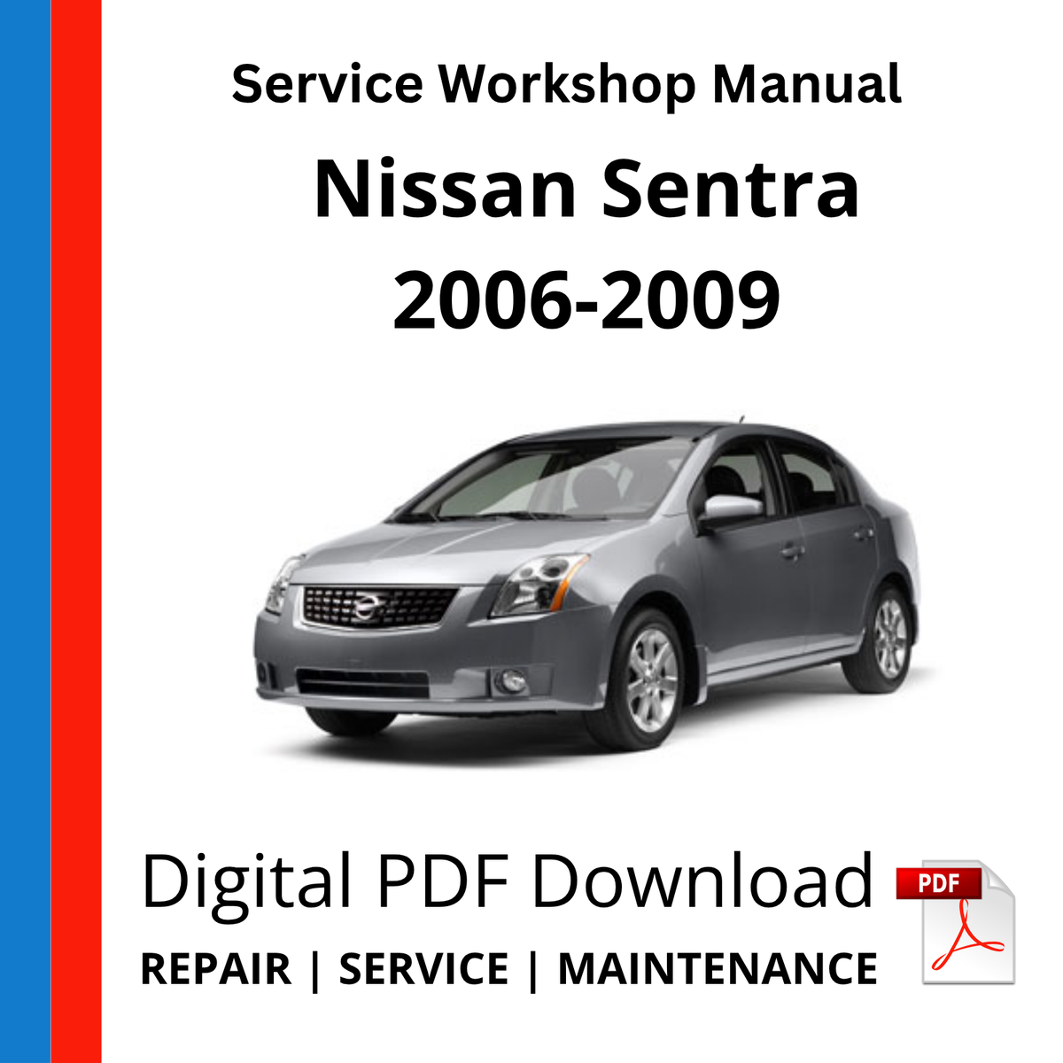 Nissan Sentra 2006-2009 Service Workshop Manual