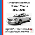Nissan Teana J31 2003-2008 Service Workshop Manual