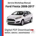 Ford Fiesta 2008-2017 Service Workshop Manual